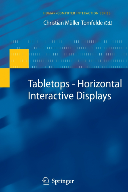 Tabletops - Horizontal Interactive Displays