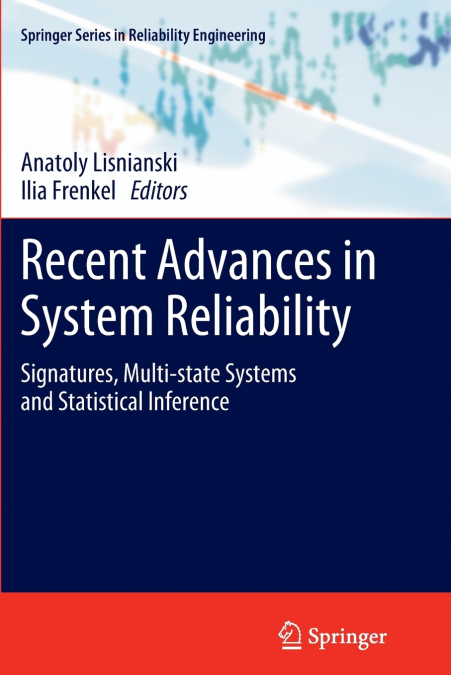 Recent Advances in System Reliability
