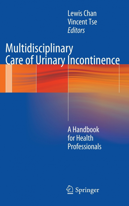 Multidisciplinary Care of Urinary Incontinence