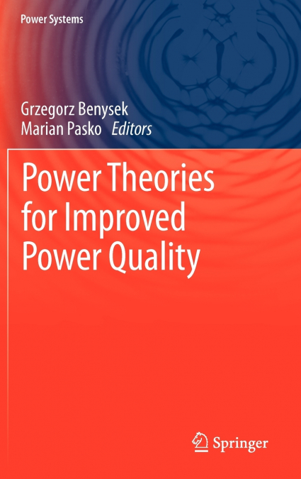Power Theories for Improved Power Quality