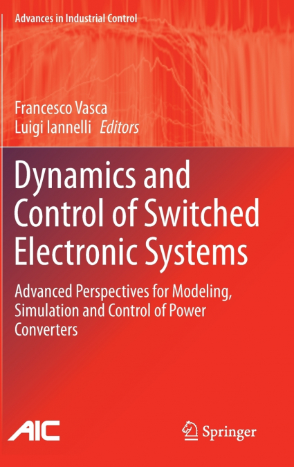 Dynamics and Control of Switched Electronic Systems