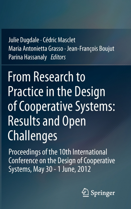 From Research to Practice in the Design of Cooperative Systems