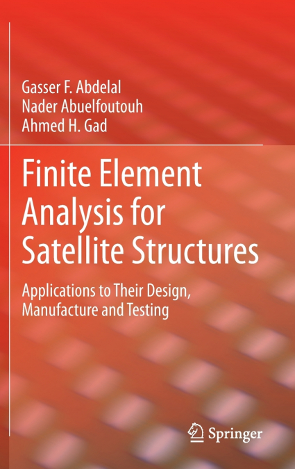 Finite Element Analysis for Satellite Structures