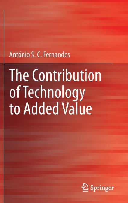 The Contribution of Technology to Added Value