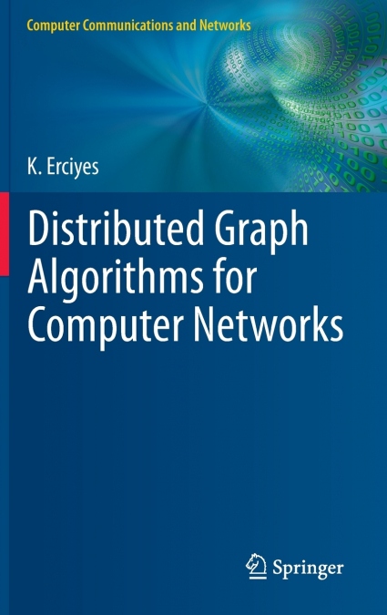 Distributed Graph Algorithms for Computer Networks
