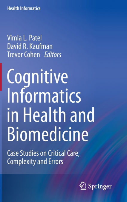 Cognitive Informatics in Health and Biomedicine