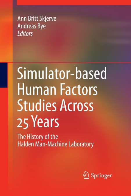Simulator-based Human Factors Studies Across 25 Years