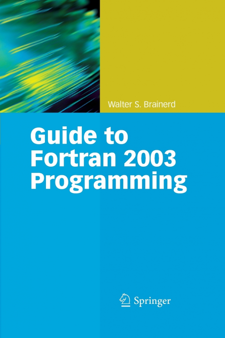 Guide to Fortran 2003 Programming