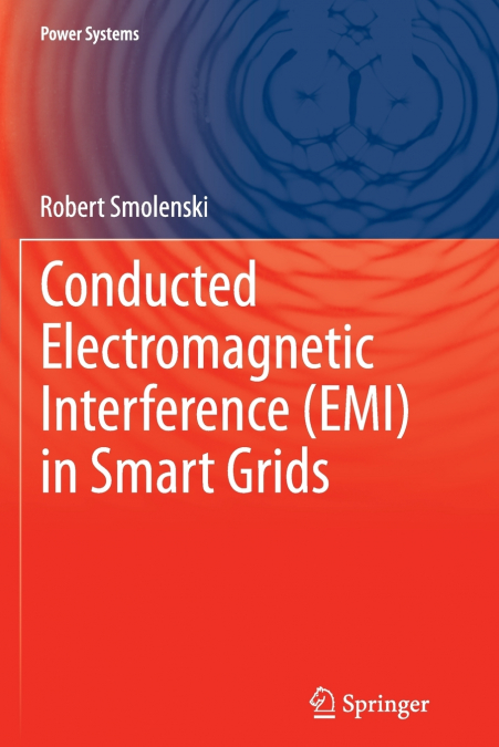 Conducted Electromagnetic Interference (EMI) in Smart Grids