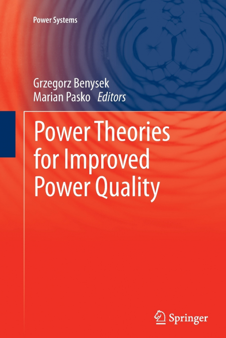 Power Theories for Improved Power Quality