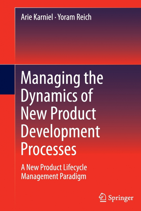 Managing the Dynamics of New Product Development Processes