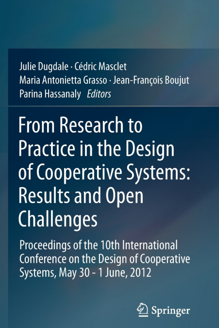 From Research to Practice in the Design of Cooperative Systems