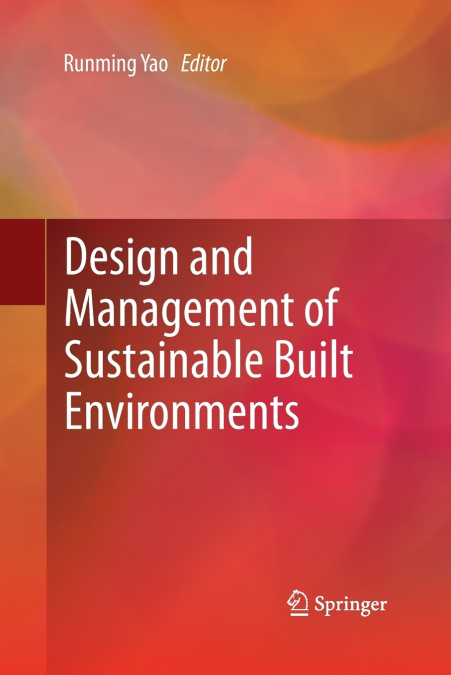 Design and Management of Sustainable Built Environments