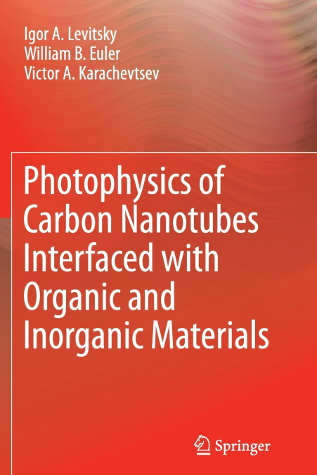 Photophysics of Carbon Nanotubes Interfaced with Organic and Inorganic Materials