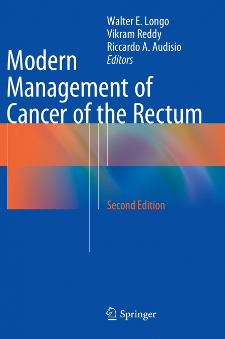 Modern Management of Cancer of the Rectum