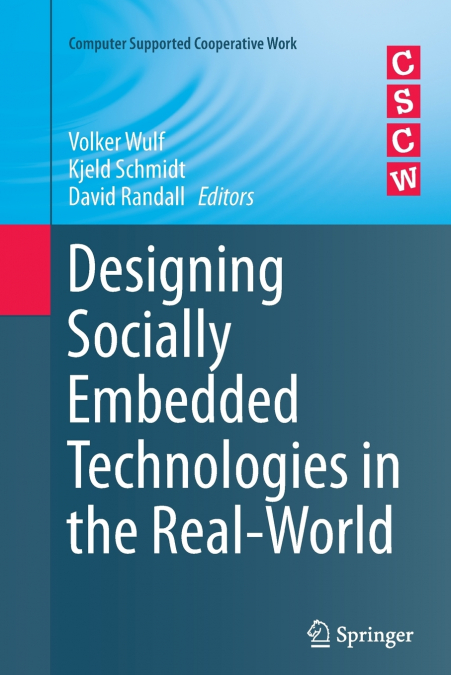 Designing Socially Embedded Technologies in the Real-World