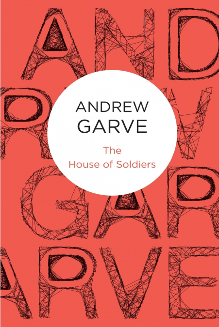 The House of Soldiers