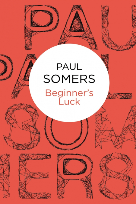 Beginner’s Luck
