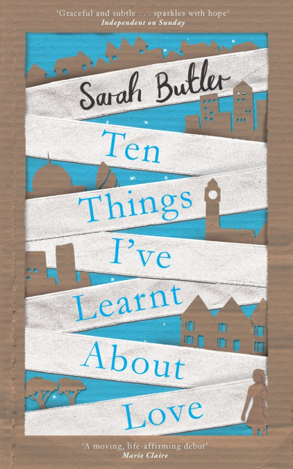 Ten Things I’ve Learnt About Love