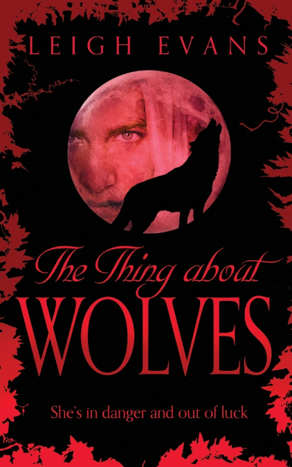 The Thing About Wolves