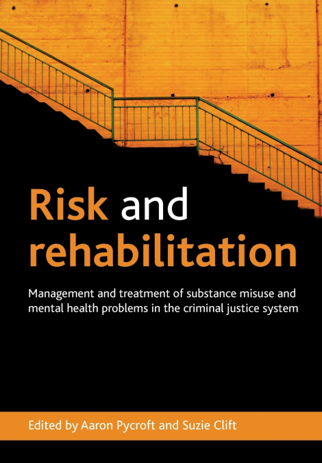 Risk and rehabilitation