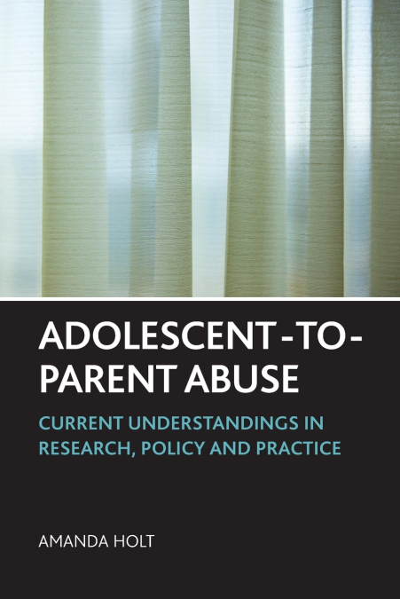 Adolescent-to-parent abuse