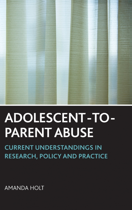 Adolescent-to-parent abuse