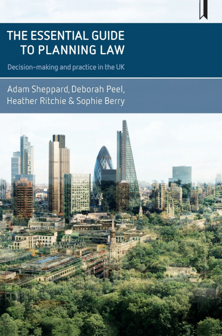 The essential guide to planning law