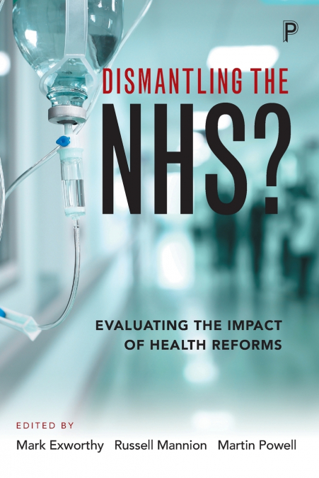 Dismantling the NHS?