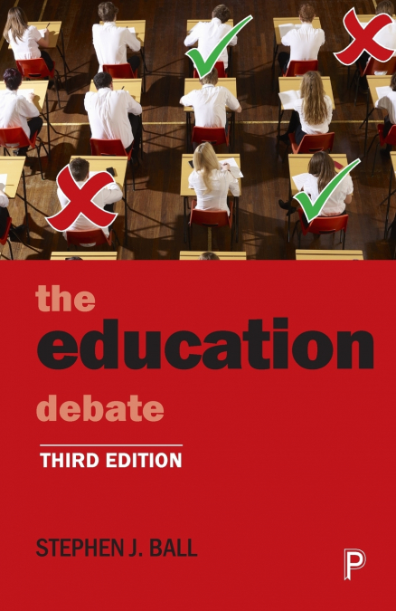 The education debate (Third Edition)