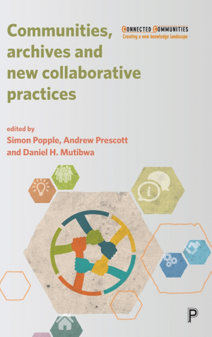 Communities, Archives and New Collaborative Practices
