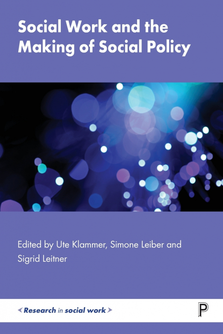 Social Work and the Making of Social Policy