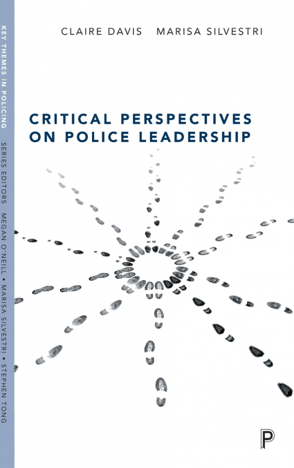 Critical Perspectives on Police Leadership