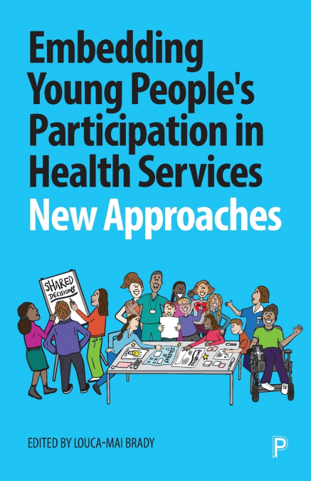 Embedding Young People’s Participation in Health Services