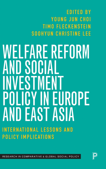 Welfare Reform and Social Investment Policy