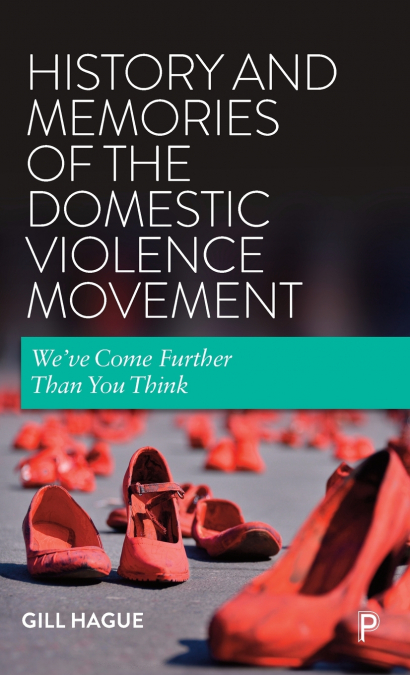 History and Memories of the Domestic Violence Movement