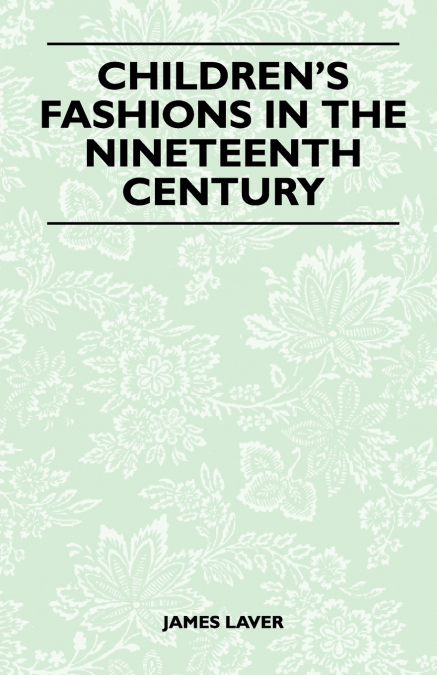 Children’s Fashions in the Nineteenth Century