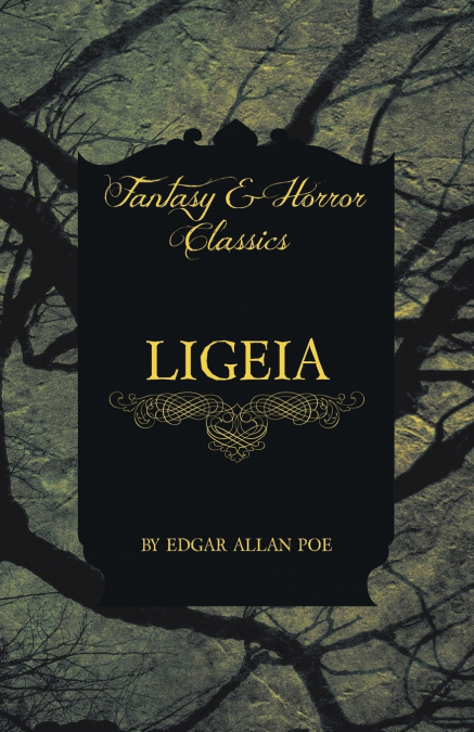 Ligeia (Fantasy and Horror Classics)
