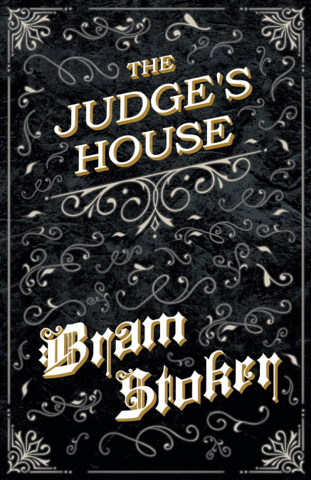 The Judge’s House (Fantasy and Horror Classics)
