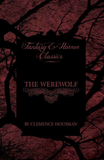 The Werewolf (Fantasy and Horror Classics)