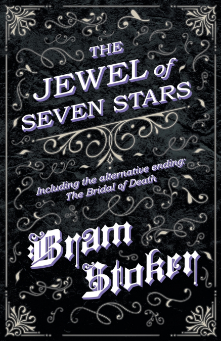 The Jewel of Seven Stars - Including the alternative ending