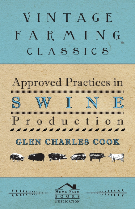 Approved Practices in Swine Production