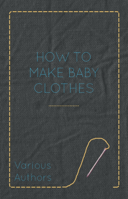 How to Make Baby Clothes