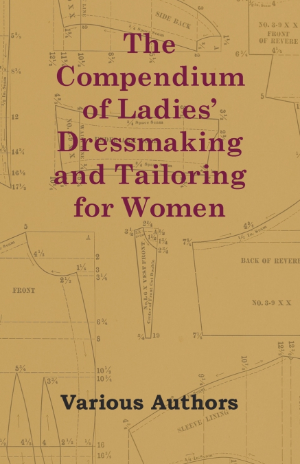 The Compendium of Ladies’ Dressmaking and Tailoring for Women