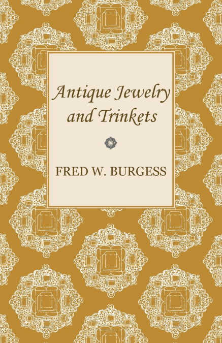 Antique Jewelry and Trinkets