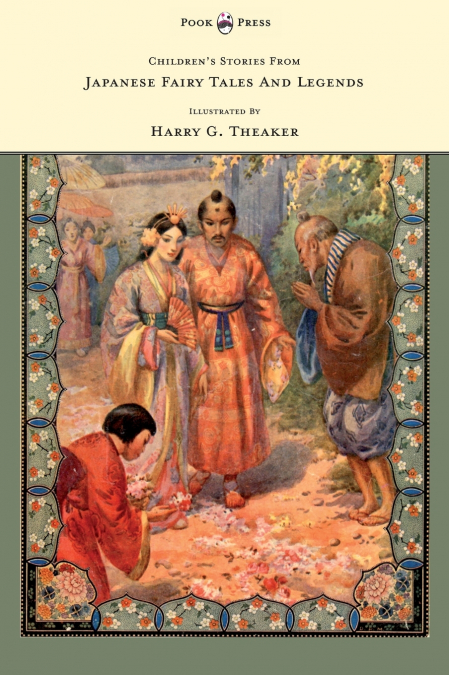 Children’s Stories from Japanese Fairy Tales & Legends - Illustrated by Harry G. Theaker