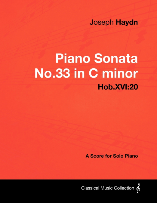 Joseph Haydn - Piano Sonata No.33 in C minor - Hob.XVI