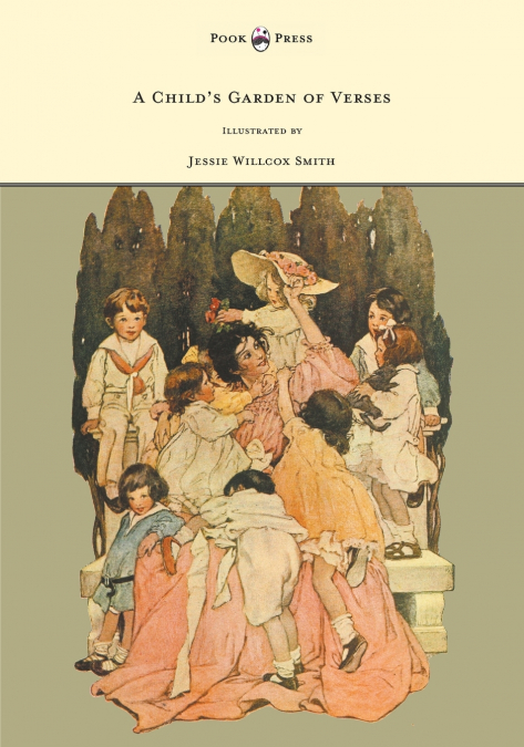 A Child’s Garden of Verses - Illustrated by Jessie Willcox Smith