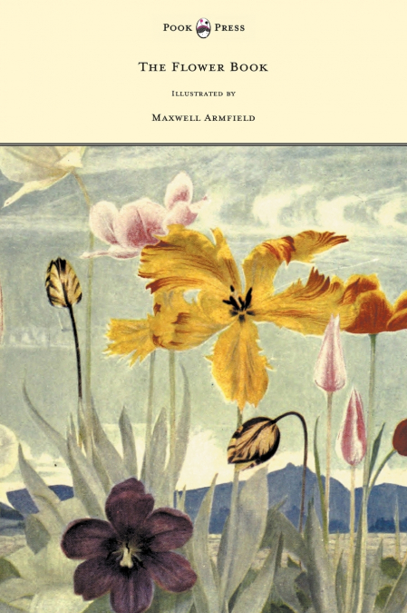 The Flower Book - Illustrated by Maxwell Armfield