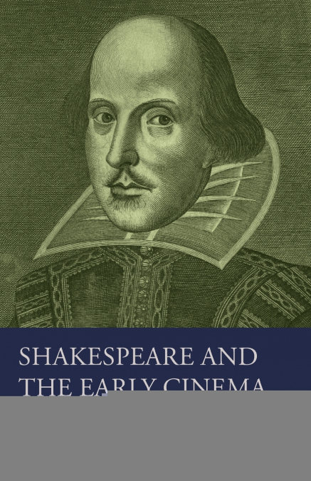 Shakespeare and the Early Cinema